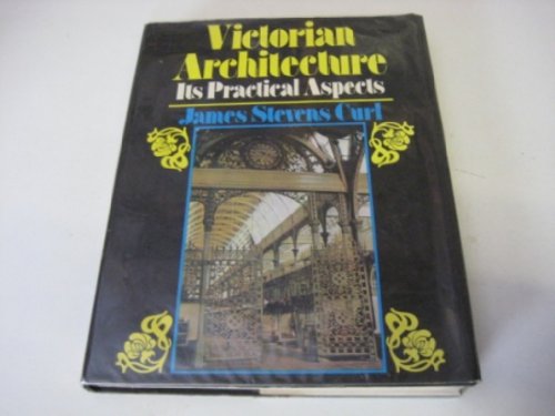 Beispielbild fr Victorian architecture : its practical aspects. zum Verkauf von Wissenschaftliches Antiquariat Kln Dr. Sebastian Peters UG