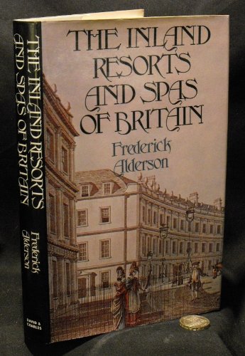 Beispielbild fr THE INLAND RESORTS AND SPAS OF BRITAIN. zum Verkauf von Burwood Books