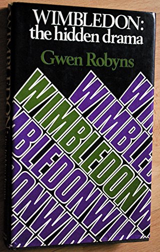 Stock image for Wimbledon: The Hidden Drama for sale by WorldofBooks