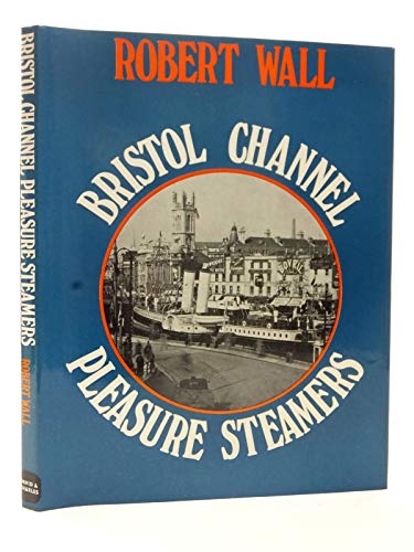Beispielbild fr Bristol Channel Pleasure Steamers zum Verkauf von WorldofBooks