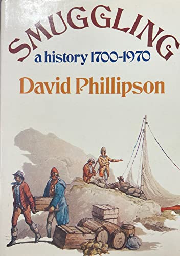 Beispielbild fr Smuggling: A History, 1700-1970 zum Verkauf von WorldofBooks