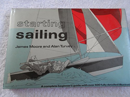 Beispielbild fr STARTING SAILING. zum Verkauf von Cambridge Rare Books