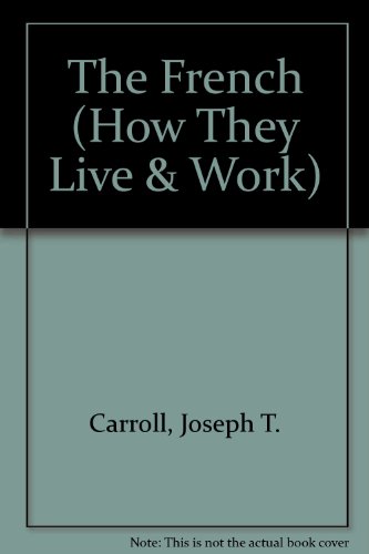 9780715361375: The French (How They Live & Work)