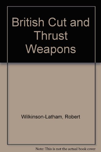 9780715361757: British Cut and Thrust Weapons