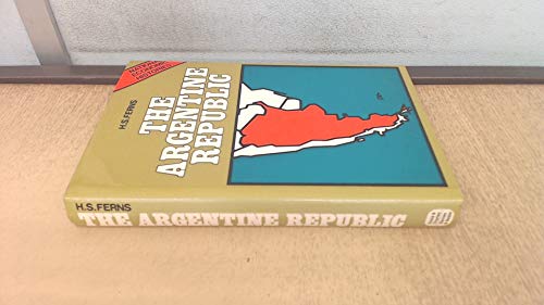 Imagen de archivo de The Argentine Republic, 1516-1971 a la venta por Better World Books