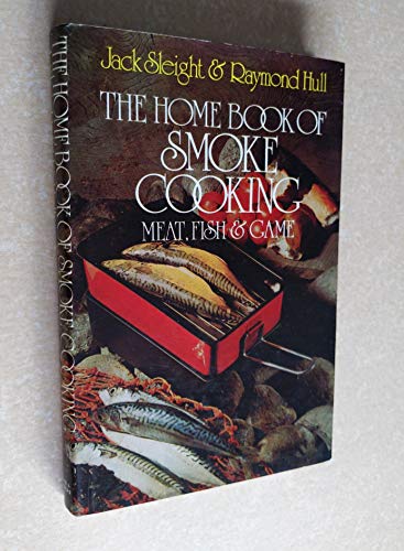 9780715362068: Home book of smoke cooking meat, fish & game