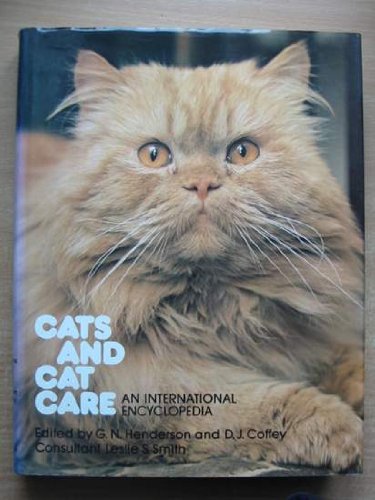 Stock image for CATS AND CAT CARE : AN INTERNATIONAL ENCYCLOPEDIA for sale by Barclay Books