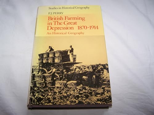 Beispielbild fr British Farming in the Great Depression, 1870-1914 : An Historical Geography zum Verkauf von Better World Books