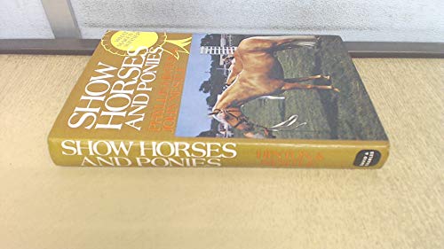 Stock image for Show Horses and Ponies: What Makes a Winner for sale by AwesomeBooks