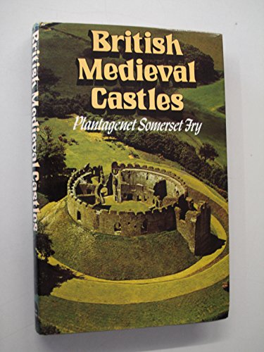 Stock image for British Medieval Castles for sale by Sarah Zaluckyj