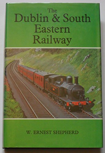 The Dublin & South Eastern Railway,