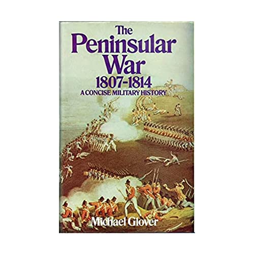 Stock image for The Peninsular War 1807-1814: A Concise Military History for sale by Second Story Books, ABAA