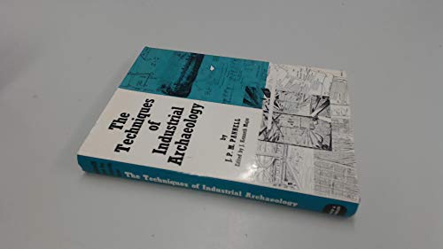 Beispielbild fr Techniques of Industrial Archaeology (Industrial Archaeology of British Isles S.) zum Verkauf von WorldofBooks