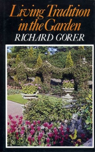 Stock image for Living Tradition in the Garden for sale by Better World Books Ltd