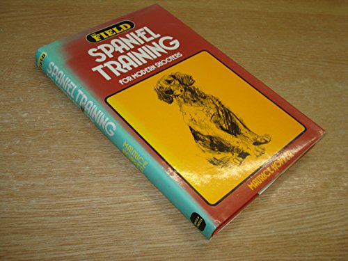 9780715364468: Spaniel Training for Modern Shooters