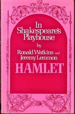 Stock image for "Hamlet" in Shakespeare's Playhouse (In Shakespeare's playhouse / Ronald Watkins) for sale by Goldstone Books