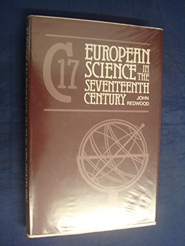 Stock image for European Science in the Seventeenth Century for sale by Abyssbooks
