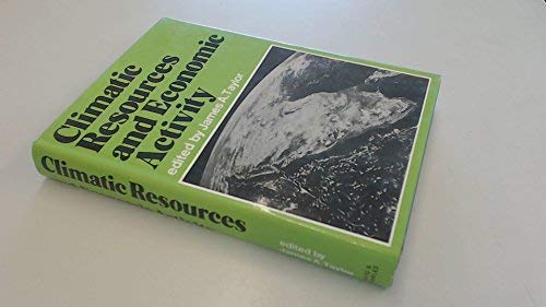 Stock image for Climatic Resources and Economic Activity: A Symposium for sale by G. & J. CHESTERS