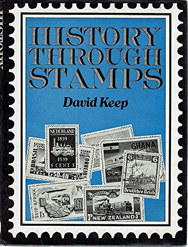 Stock image for History through stamps: A survey of modern world history for sale by ThriftBooks-Dallas