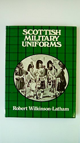 Beispielbild fr Scottish Military Uniforms zum Verkauf von WorldofBooks