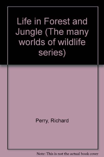 Stock image for Life in forest and jungle for sale by Cotswold Internet Books