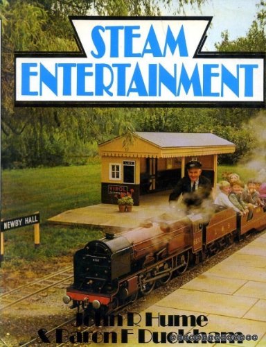 Steam Entertainment (9780715366455) by John R. Hume; Baron F. Duckham