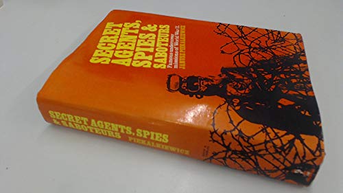 9780715366844: Secret agents, spies & saboteurs: Secret missions of the Second World War