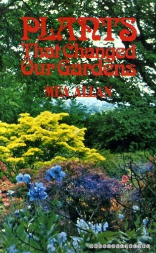 Imagen de archivo de Plants That Changed Our Gardens a la venta por WorldofBooks