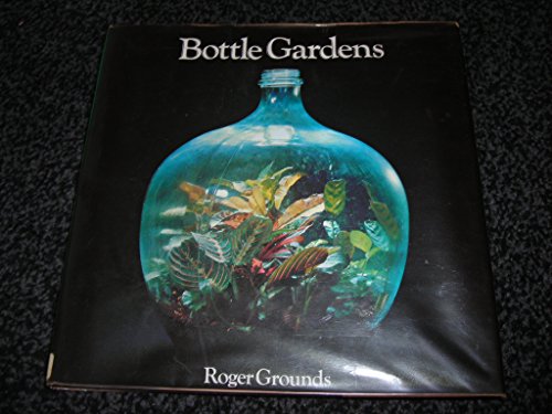 Beispielbild fr Bottle Gardens zum Verkauf von WorldofBooks