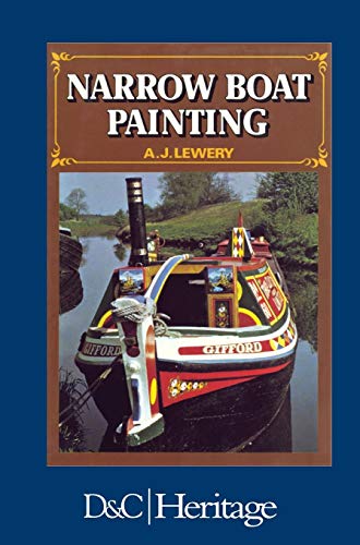 Narrow Boat Painting: A History and Description of the English Narrow Boats' Traditional Paintwork