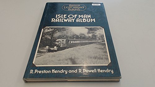 9780715368282: Isle of Man Railway Album