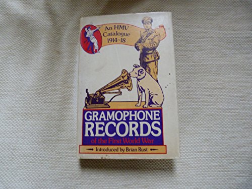 Stock image for Gramophone Records of the First World War: An H.M.V. Catalogue, 1914-18 for sale by WorldofBooks