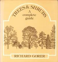 Trees and Shrubs: A Complete Guide (9780715368503) by Gorer, Richard