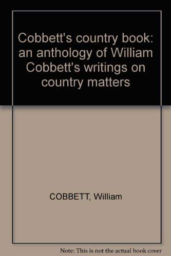 Stock image for Cobbett's Country Book for sale by Castle Hill Books