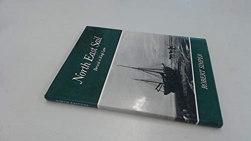 Stock image for North East Sail for sale by GREENSLEEVES BOOKS