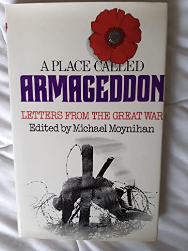 Beispielbild fr A Place Called Armageddon: Letters from the Great War zum Verkauf von WorldofBooks