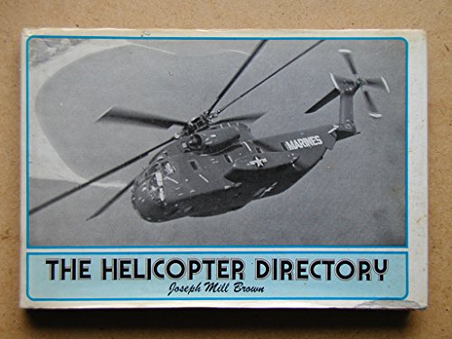 Beispielbild fr The Helicopter Directory zum Verkauf von Novel Ideas Books & Gifts