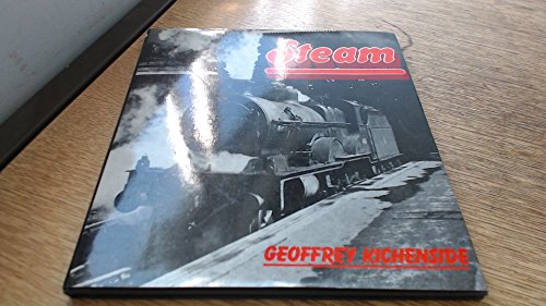 Beispielbild fr Steam - Portraits of the Great Days of the British Steam Locomotive zum Verkauf von AwesomeBooks