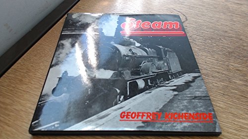 Stock image for Steam - Portraits of the Great Days of the British Steam Locomotive for sale by AwesomeBooks