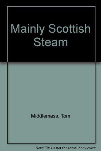 Mainly Scottish Steam