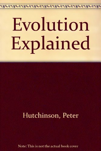 Evolution Explained (9780715371343) by Peter Hutchinson