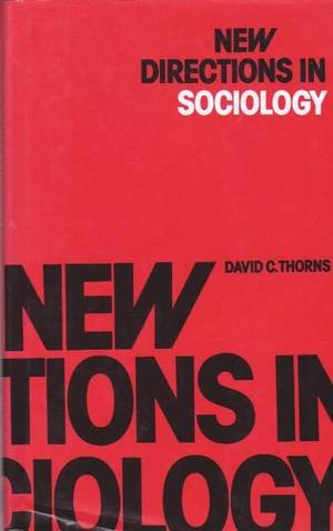 New Directions in Sociology (9780715371428) by David Thorns