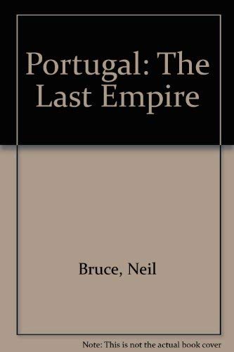 Stock image for Portugal: The Last Empire for sale by Howard's Books