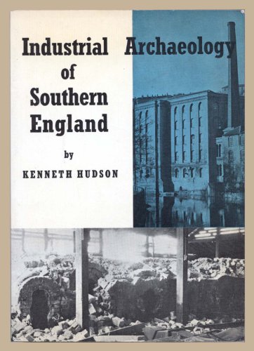 9780715372326: Industrial Archaeology of Southern England