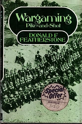 War Gaming: Pike and Shot (9780715372517) by Donald Featherstone