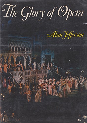 Imagen de archivo de The Glory of Opera a la venta por Krokodile Books