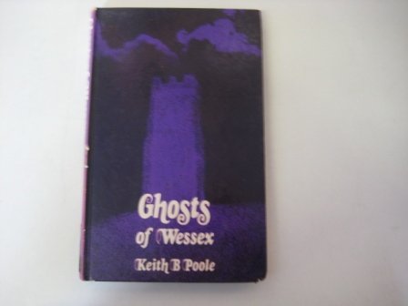 Beispielbild fr Ghosts of Wessex zum Verkauf von WorldofBooks