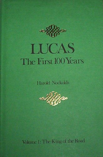 9780715373064: Lucas: 1875-1939 v. 1: The First Hundred Years (Lucas: The First Hundred Years)