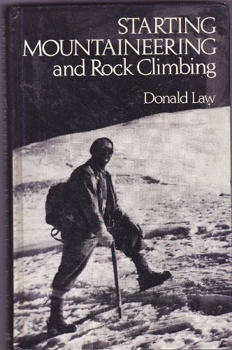 Beispielbild fr Starting Mountaineering and Rock Climbing zum Verkauf von Reuseabook