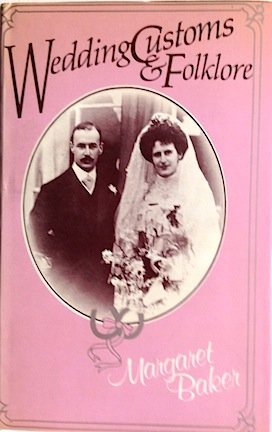 Stock image for Wedding Customs And Folklore for sale by Willis Monie-Books, ABAA